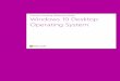 Volume Licensing Reference Guide Windows 10 Desktop Operating System · 2020. 9. 17. · Volume Licensing Reference Guide for Windows 10 Desktop Operating System July 2015 5 Feature