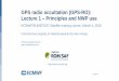 GPS radio occultation (GPS-RO): Lecture 1 Principles and NWP use · 2020. 3. 6. · Lecture 1 –Principles and ... modified in the ionosphere and neutral atmosphere because the refractive
