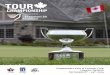 Sunningdale Golf & Country Club September 8 – 14 , 2014 · 2014 TOUR Championship of Canada ... British Columbia to Sydney, Nova Scotia before culminating at the TOUR Championship