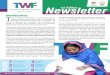 Newsletter - WordPress.com · and the e- Learning Management System (LMS), are some of the core elements of TWF. Learners Resource Centre (LRC) is envisioned as a hub for teaching