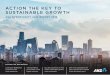 ACTION THE KEY TO SUSTAINABLE GROWTH · business in the region is attractive for their specific sector, 57% say that it makes sustainable growth far more achievable and 50% state