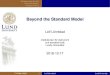 Beyond the Standard Model - Lunds universitethome.thep.lu.se/fytn04/Lecture14.pdf · Supersymmetry ˇ Beyond the Standard Model Leif Lönnblad Institutionen för Astronomi och teoretisk