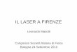 IL LASER A FIRENZEstatic.sif.it/SIF/resources/public/files/congr10/mc/masotti.pdf · aesthetical products in the U.S. market, under its own brand name. Establishment of. DEKA –