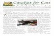 Catalyst for CatsCatalyst for Cats, PO Box 30331, Santa Barbara, CA 93130 is a free newsletter published four times a year by Catalyst for Cats, Inc. Volume 23, Number 4 Winter 2014