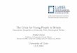 The Crisis for Young People in Britain. Andy Green youth crisis... · 2) Political Economy Perspectives on the Crisis of Youth Political economists generally cautious about intergenerational