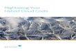 Rightsizing Your Hybrid Cloud Costs · 2020. 9. 29. · Reduce Hybrid Cloud Spend There are several ways costs can be optimized across your hybrid cloud environment. Reserved Instances