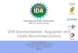 DME Standardization, Regulation and Safety Recommendationsaboutdme.org/aboutdme/files/ccLibraryFiles/Filename/00000000197… · DME Standardization, Regulation and Safety Recommendations