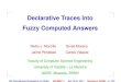 Declarative Traces Into Fuzzy Computed Answers · Multi-Adjoint Logic Programming The Fuzzy Logic System FLOPER Fuzzy Computed Answers with Traces Conclusions and Further Research