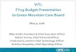 VITL FY19 Budget Presentation to Green Mountain Care Board - GMCB... · 2018. 5. 7. · VITL GMCB Presentation Reduced cost to match reduced revenue. Investments in information technology