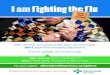 I am f ighting the f lu - Alberta Health Services · 2016. 6. 23. · I am . f ighting the f lu. Emergency is here for you if you need it. Use it wisely. With influenza, it’s normal