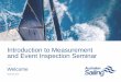 Introduction to Measurement and Event Inspection Seminar · 5 Introduction to Measurement and Event Inspection Seminar MEASUREMENT ACCREDITATION STRUCTURE & REQUIREMENTS. Australian