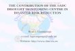 THE CONTRIBUTION OF THE SADC DROUGHT MONITORING …Since August 1999, the SADC DMC has organized 12 pre-SARCOF capacity building workshops, two media workshops and water resources