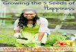 Growing the 5 Seeds of Happiness - Coordinator Packetp. 4-5. Create a clinic playlist and start your meeting in a groove. Challenge your staf to smile more. With your coworkers, brainstorm