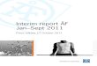 Interim report ÅF Jan–Sept 2011 · Net sales and earnings July-Sept 2011 Net sales for the quarter totalled SEK 1,130 million, an increase of 24 percent compared with the figure