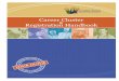 Career Cluster Registration Handbook · Division of Academic Achievement 1025 NINTH AVENUE GREELEY, COLORADO 80631 970-348-6000 School District 6 provides a quality education for