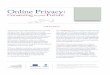 Online Privacy: 21-22 Future - apti.ro Privacy_Consenting to... · data protection rules to safeguard online privacy rights, including the "right to be forgotten“, and the impact