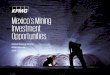 Global Strategy Group KPMG Mexico 2016 · — Mexico is the 5th most attractive country to invest in mining, according to the list provided by Behre Dolbear. — Mexico is ranked