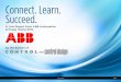 Connect. Learn. Succeed. - Control Design€¦ · Earlier in their joint presentation, ABB North America president, CEO and re- ... Federal Debt and stimulus Withdrawal Are “twin