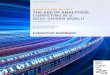 THE AGE OF ANALYTICS: COMPETING IN A DATA-DRIVEN …together with them to build analytics-driven organizations and providing end-to-end support covering strategy, operations, data