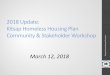 2018 Update: Kitsap Homeless Housing Plan Community & … · 2018. 3. 17. · Strategic Planning • Provides framework for activities and determines what is eligible for homeless