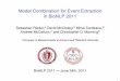 Model Combination for Event Extraction in BioNLP 2011€¦ · Model Combination for Event Extraction in BioNLP 2011 Sebastian Riedel,a David McClosky,b Mihai Surdeanu,b Andrew McCallum,a