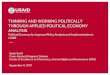 THINKING AND WORKING POLITICALLY THROUGH ...THINKING AND WORKING POLITICALLY THROUGH APPLIED POLITICAL ECONOMY ANALYSIS Political Economy for Improved Policy Analysis and Implementation