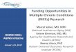 Funding Opportunities in Multiple Chronic Conditions (MCCs ... · 1/23/2017  · Mentored Career Development Awards ... ‘terminal training’ – this status garners your first