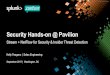 Security Hands-on @ Pavilion - .conf20 | Splunk · Security Hands-on @ Pavilion Stream + NetFlow for Security & Insider Threat Detection Kelly Feagans | Sales Engineering September