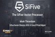 The SiFive Vector Processor - RISC-V...Dec 12, 2019  · 7 COPYRIGHT 2019 SIFIVE. ALL RIGHTS RESERVED. DSP kernel: mat_mul_f32 22.4x speed up –RVV vs Scalar (unrolled) /* Loop unrolling: