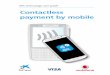 Contactless payment by mobile - "la Caixa"€¦ · when you bring your mobile phone close to the POS terminal, the Vodafone Wallet application will run automatically (if you have