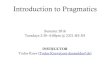 Introduction to Pragmaticstodorkoev.weebly.com/uploads/5/2/5/1/52510397/slides_07_-_conve… · o Entailments (inferences about the literal meaning of words) o Presuppositions (inferences