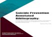 Suicide Prevention Annotated Bibliographyhealth.umt.edu/ccfwd/research/mt_suicide/Suicide-Annotated-Bib.pdf · The document is an annotated bibliography of the current literature