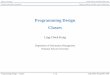Programming Design Classes - im.ntu.edu.tlckung/courses/old/PD17fall/slides/PD106-1_11… · Programming Design –Classes 2 / 52 Ling-Chieh Kung (NTU IM) Object-oriented programming