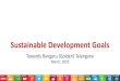 Sustainable Development Goalsmcrhrdi.gov.in/group1-2019/week2/3/siriki/(04) SDG - Telangana.pdf · programmes targeting social welfare and inclusive growth. Most of these initiatives,