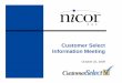 Customer Select Information Meeting · Customer Select Information Meeting – October 22, 2009 2008-2009 Rate Case – Program Changes In April 2008, Nicor Gas filed a request with