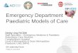 Emergency Department Paediatric Models of Care...recommendations for governance and implementation . ... 300. 350. 400. 450. 500. 550. 600. 650. 700. 750. 800. 850. Paediatric presentations