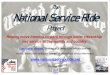 The National Service Ride · promote e pluribus unum – and connect service veterans of many kinds looking to give back and young emerging citizens of all walks looking for ways