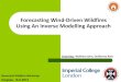 New Forecasting Wind-Driven Wildfires Using An Inverse Modelling …forefire.univ-corse.fr/cargese2013/jeu/rios.pdf · 2013. 5. 21. · Background Idea Hard to gather information