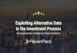 in the Investment Process Exploiting Alternative Data · Exploiting Alternative Data in the Investment Process Bringing Semantic Intelligence to Financial Markets. Data is growing