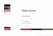 Digital Systems - Introductionsoc.eurecom.fr/EDC/lectures/introduction/main.pdf · Introduction to design methods Discover CAD tools • What they can do • Limitations • Cost