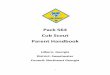 Pack 564 Cub Scout Parent Handbook · and meaningful activities. Such activities include den meetings, pack meetings, camping, service projects, pinewood derby, and our annual spring