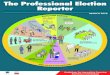 The Professional Election Reporter · appropriate journalistic tools to help Zimbabwean journalists to make the most professional decisions about their role and responsibilities in