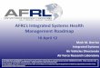 AFRL’s%Integrated%Systems%Health% …4 4 Space Access Technology Goals - Incremental Steps to Future Vision - • Rapid turn 4 hrs • 100X lower ops cost • Vehicle reliability