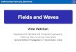 Vida Vakilianvvakilian/CourseECE332/LectureNotes/Lec… · Lecture 9(Wave Propagation in Transmission Lines) Signals and Systems 2 California State University, Bakersfield Outline