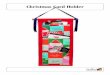 Christmas Card Holder - Sulky · Christmas cards displayed without taking up too much space. Supplies Solid Fabric for front – 1 piece 26” x 9” Sulky Fuse ’n Stitch – 2