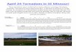April 24 Tornadoes in SE Missouri - National Weather Service · Tornado (F2) The tornado touched down about one mile south of the intersection of U S. Highway 60 and County H ghway