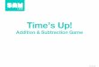 Time’s Up - Smart Technologiesdownloads.smarttech.com/media/sitecore/en/support/product/samla… · Mini-lesson Play soccer with friends (24 min) Play a game of go-fish (15 min)