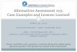 Alternatives Assessment 103: Case Examples and Lessons …chemicalspolicy.net/downloads/AA103Presentation4.24.12.pdf · Webinar Discussion Instructions •DfE Chemical alternatives