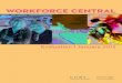 workforce central - Incourage · software, one-on-one help with resume-writing and job/ interviewing skills, and mortgage assistance. key findings: eMPlOyers • Employers expressed