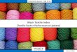 Wazir Textile Index (Textile Sector Performance Update) Textile Index Report - 9MFY18.pdf3 Welspun India 5,639 4 Trident 4,687 5 JBF Industries 3,913 6 SRF 3,883 7 RSWM 2,987 8 Raymond
